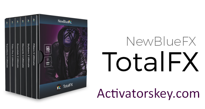 NewBlueFX TotalFX Free Download